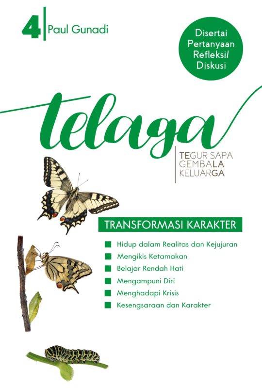 Telaga 4 — Transformasi Karakter