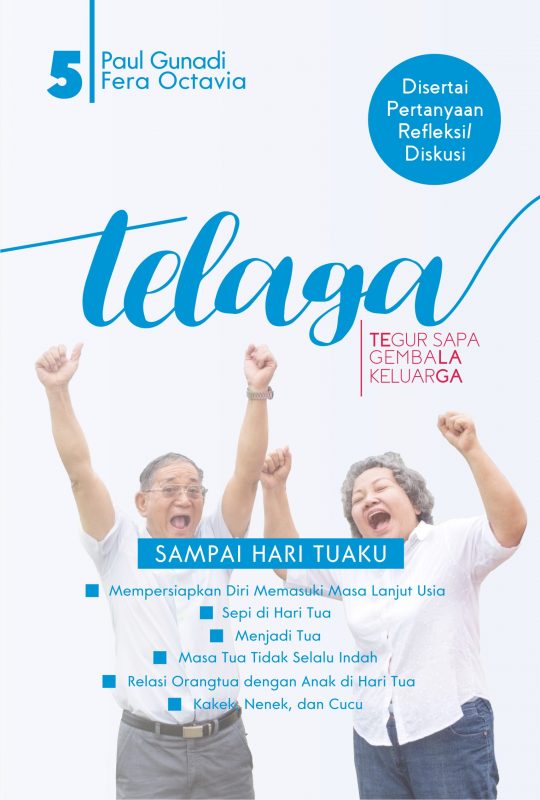 Telaga 5 – Sampai Hari Tuaku